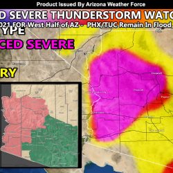 Enhanced Severe Thunderstorm Watch Issued For Western Half of Arizona; Phoenix and Tucson Forecast Areas Remain In Flood Watch Through Weekend With Increasing Dynamics Friday On