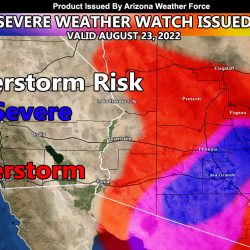 WARNING Severe Weather Watch Issued For Eastern Phoenix Valley and Pinal County Which Is Direct Pinal County For Tuesday August 23, 2022; Details inside …