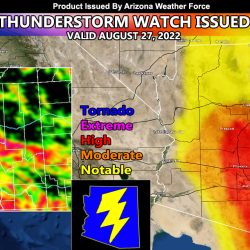 Thunderstorm Watch Issued For Low Elevation Populated Areas From Phoenix through Pinal County and to Pima; August 27, 2022