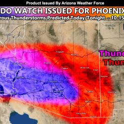 Numerous Thunderstorms Expected Across Arizona Today through Tonight; AZWF Tornado Watch Issued Includes Phoenix and Pinal