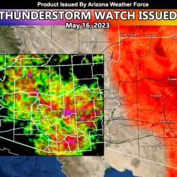 Thunderstorm Watch Issued for Most of Arizona, Including All Metro Areas Today into Tonight