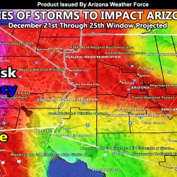 Long Range Weather Advisory:  Storms to Impact Arizona December 21st Through Christmas Period