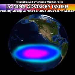 Strong La Nina to Enter for the 2024-2025 Arizona Storm Season; Advisory Issued