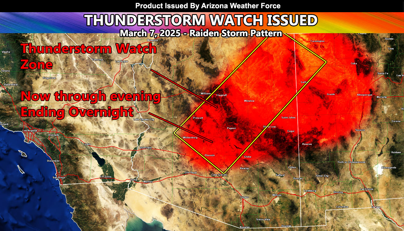 Thunderstorm Watch Issued For Arizona Metro Phoenix to the Mogollon Regions and High Terrain For March 7th 2025